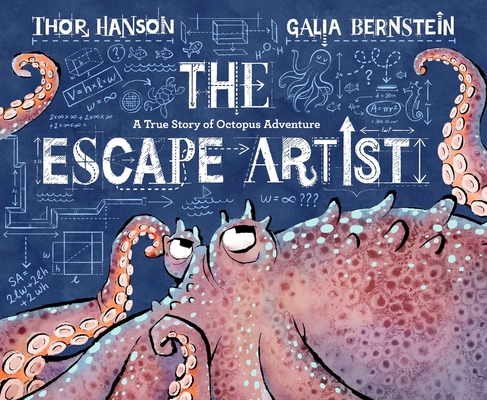 Escape Artist: A True Story of Octopus Adventure