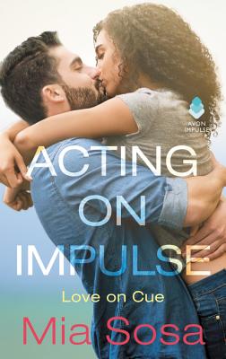 Acting on Impulse (Love on Cue) Image for Acting on Impulse (Love on Cue)