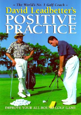 Image for David Leadbetter's Positive Practice