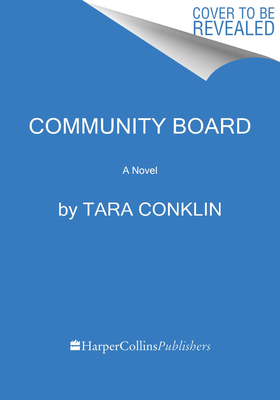 Community Board: A Witty Literary Novel of Starting Over, Finding Your Voice, and Building Community