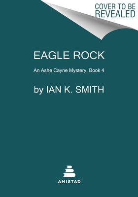 Eagle Rock: An Ashe Cayne Novel, Book 4