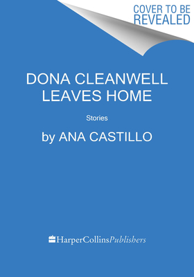 Dona Cleanwell Leaves Home: Stories