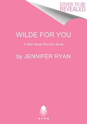 Wilde for You: A Dark Horse Dive Bar Novel (Dark Horse Dive Bar, 2)