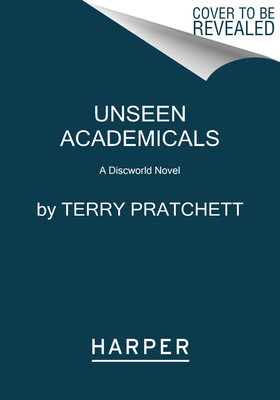 Unseen Academicals: A Discworld Novel