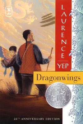 Dragonwings: Golden Mountain Chronicles: 1903 (Golden Mountain Chronicles)