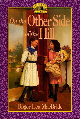 On the Other Side of the Hill (Little House Sequel)