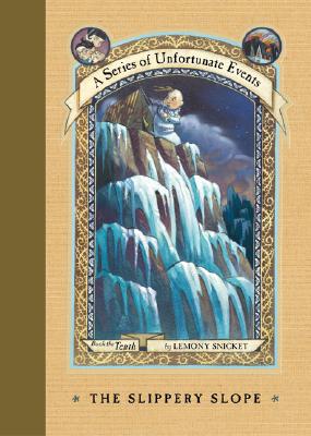 The Slippery Slope (A Series of Unfortunate Events, Book 10) (A Series of Unfortunate Events, 10)