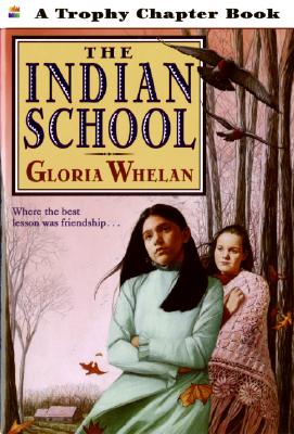 The Indian School (Trophy Chapter Book)