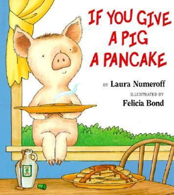 Image for If You Give a Pig a Pancake If You Give a Pig a Pancake