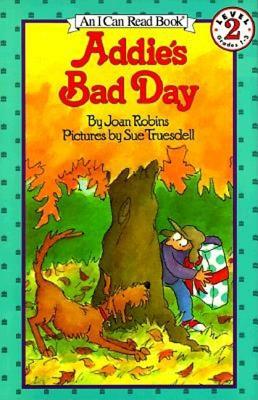 ADDIE'S BAD DAY