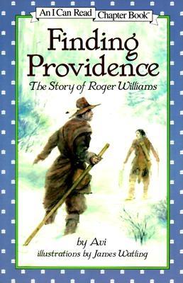 Finding Providence: The Story of Roger Williams (I Can Read Level 4)