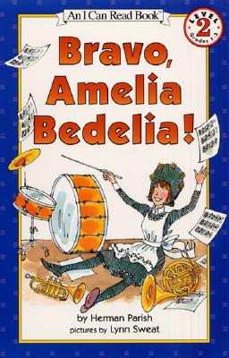 Image for Bravo, Amelia Bedelia! Bravo, Amelia Bedelia!