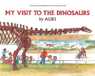 Image for My Visit to the Dinosaurs (Let's-Read-and-Find-Out Science 2)