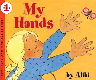 My Hands (Let's-Read-and-Find-Out Science)