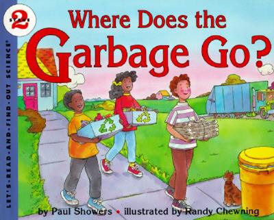 Where Does the Garbage Go Revised Edition