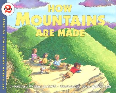 Image for How Mountains Are Made (Let's-Read-and-Find-Out Science 2) How Mountains Are Made (Let's-Read-and-Find-Out Science 2)