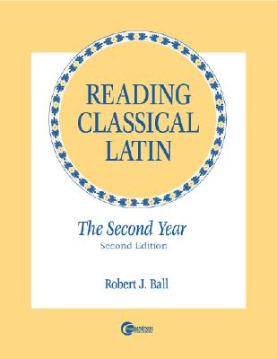 Image for Reading Classical Latin: The Second Year
