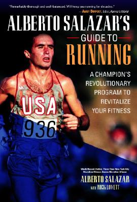 Alberto Salazar's Guide to Running