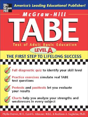 TABE Test of Adult Basic Education : The First Step to Lifelong Success
