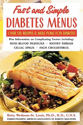 Image for Fast and Simple Diabetes Menus : Over 125 Recipes and Meal Plans for Diabetes Plus Complicating Factors