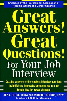 Image for Great Answers! Great Questions! For Your Job Interview