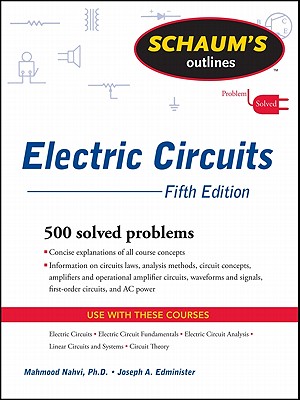 Schaum's Outline of Electric Circuits, Fifth Edition (Schaum's Outline Series)