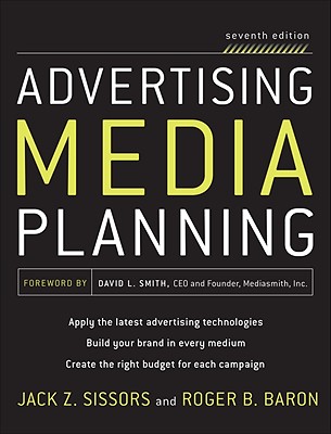 Image for Advertising Media Planning, Seventh Edition Advertising Media Planning, Seventh Edition