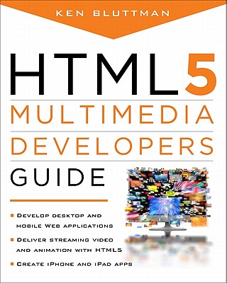 HTML5 Multimedia Developer's Guide