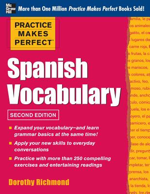 Spanish Vocabulary (Practice Makes Perfect) (Spanish Edition)