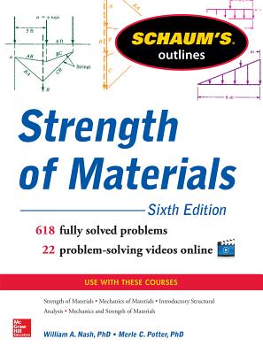 Schaum S Outline of Strength of Materials, 6Th Edition; Schaum S Outline of Strength of Materials, 6Th Edition