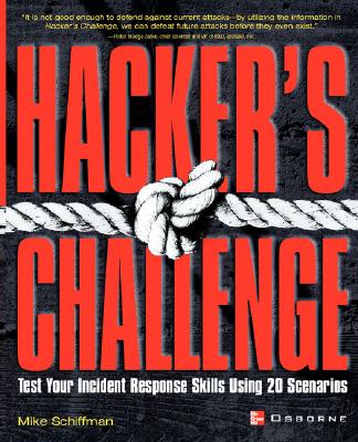 Hacker's Challenge : Test Your Incident Response Skills Using 20 Scenarios