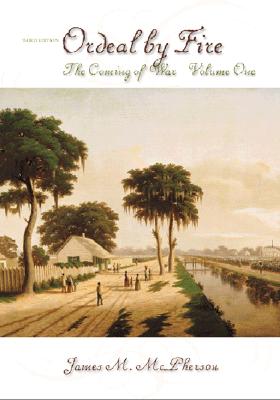 Ordeal by Fire: Volume 1, The Coming of War