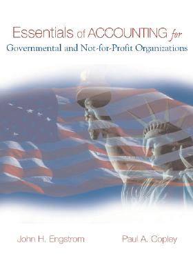 Essentials of Accounting for Governmental and Not-for-Profit Organizations