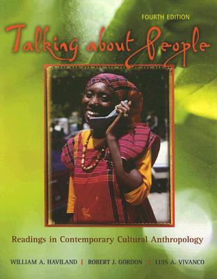Talking About People: Readings in Contemporary Cultural Anthropology