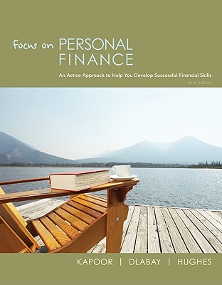 Focus on Personal Finance (The Mcgraw-hill/Irwin Series in Finance, Insurance and Real Estate)