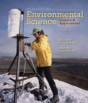 Principles of Environmental Science: Inquiry & Applications, 6th Edition