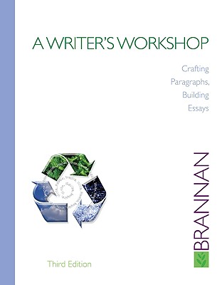 A Writer's Workshop: Crafting Paragraphs, Building Essays