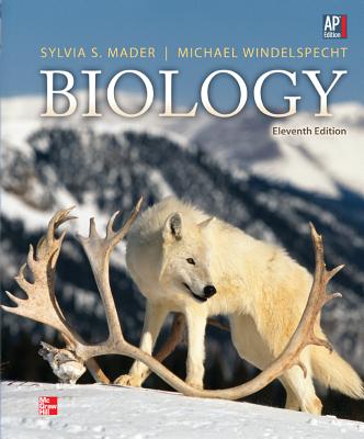 Mader Biology, Eleventh Edition, AP Edition, Student Textbook, c. 2013 (Reinforced Binding)