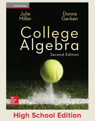 Miller, College Algebra, 2017, 2e, Student Edition, Reinforced Binding