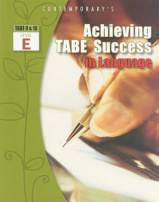 Achieving TABE Success In Language, Level E Workbook (Achieving TABE Success for TABE 9 & 10)