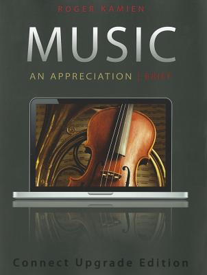 Music: An Appreciation (Brief) Connect Upgrade Edition