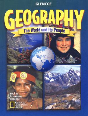 Geography: The World and Its People, Student Edition (GEOGRAPHY: WORLD ...