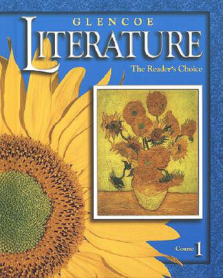 Glencoe Literature 2002 Course 1, Grade 6 : The Reader's Choice