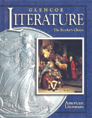 Image for Glencoe Literature © 2002 Course 6, Grade 11 American Literature : The Reader's Choice