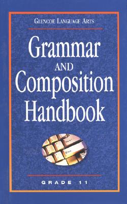 Glencoe Language Arts Grammar And Composition Handbook Grade 11
