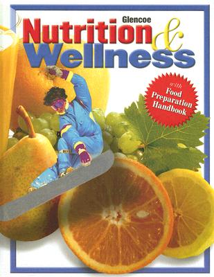 Nutrition & Wellness, Student Edition