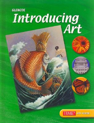 Introducing Art, Grade 6, Student Edition 2005 (INTRODUCING ART (6TH GRADE))