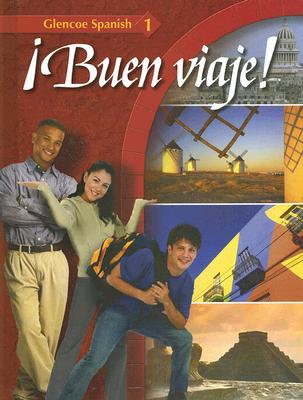 Buen viaje! Level 1, Student Edition (GLENCOE SPANISH) (Spanish Edition)