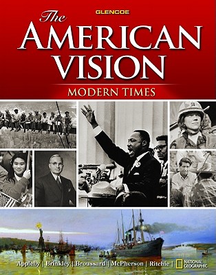 The American Vision: Modern Times, Student Edition (UNITED STATES HISTORY (HS))