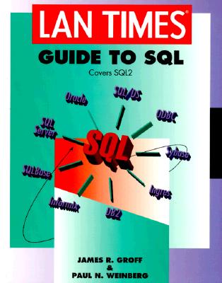 LAN Times Guide to SQL (LAN Times Series)
